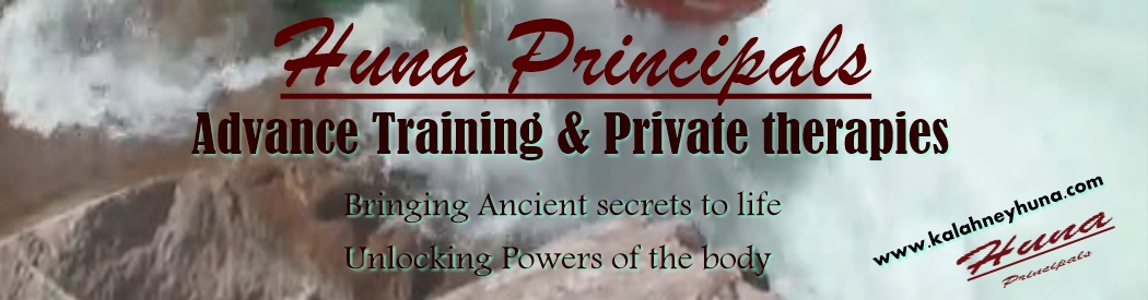 Ancient Huna Principals Advanced Training and Private Therapies